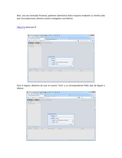 Bien, una vez reiniciado Proxmox, podemos administrar dicha maquina mediante su interfaz web
que nos proporciona, abrimos nue