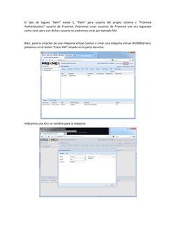 El  tipo  de  logueo  "Ralm"  existe  2,  "Palm"  para  usuario  del  propio  sistema  y  "Proxmox
Authentication" usuario de