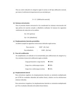 Para un centro educativo la categoría según la norma es del tipo edificación esencial,
por tanto el coeficiente de importanci