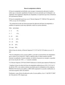 Bono de antigüedad en Bolivia
El bono de antigüedad está definido como un pago o remuneración adicional al sueldo o 
salario