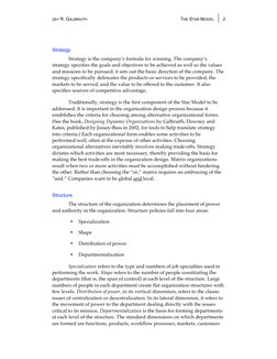 JAY R. GALBRAITH 
THE STAR MODEL  
 2 
Strategy 
Strategy is the company’s formula for winning. The company’s 
strategy speci