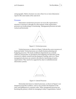 JAY R. GALBRAITH 
THE STAR MODEL  
 3 
and geography. Matrix structures are ones where two or more dimensions 
report to the