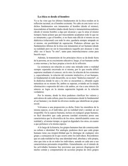 La ética es desde el hombre  
Ya se ha visto que los últimos fundamentos de la ética residen en la 
reflexión racional, en el