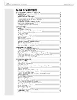 TRUE
TECHNICAL SERVICE MANUAL - ALL MODELS
www.truemfg.com
TABLE OF CONTENTS
CABINET INSTALLATION AND SET-UP_________________