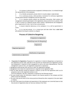 1. 
It is a group or collective action as opposed to individual action. It is initiated through 
the representatives of the