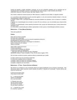 homens de jaqueta e chapéu desabado; cruzavam- se na rua os libertinos retardios com os operários que se  
levantavam para a