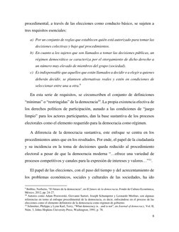 8 
 
procedimental, a través de las elecciones como conducto básico, se sujeten a 
tres requisitos esenciales: 
a) Por un con