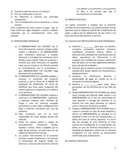 a)
Cuando el vehículo este en un siniestro
b)
Por uso inadecuado o mal uso
c)
Por  detención  el  vehículo  por  autoridad
co