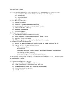 Disciplina en el trabajo.
1)
Importancia de la disciplina en la organización: es la base para alcanzar nuestras metas.
a)
Ren