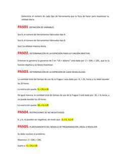 Determine el número de cada tipo de herramienta que la forja de hacer para maximizar su
utilidad diaria.
PASO1. DEFINICIÓN DE
