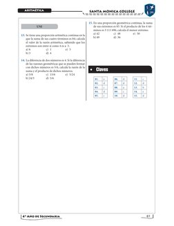 61
   
4° Año de Secundaria
SANTA MoNICA college
ARITMÉTICA
SANTA MoNICA college
ARITMÉTICA
UNI
13. Se tiene una proporción a