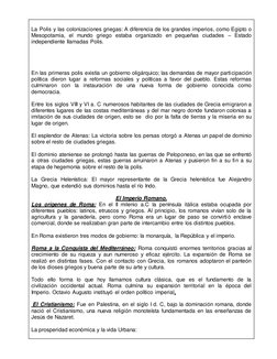 La Polis y las colonizaciones griegas: A diferencia de los grandes imperios, como Egipto o 
Mesopotamia, el mundo griego es