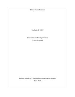 Fátima Beatriz Fernando
Tradbalho de MEIC
Licenciatura em Psicologia Clinica
1º ano- pós laboral
Instituto Superior de Ciênci