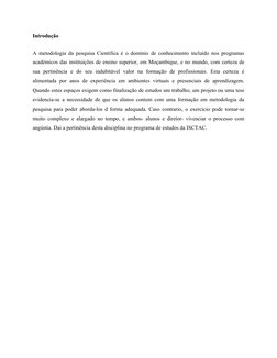 Introdução
A metodologia da pesquisa Cientifica é o domínio de conhecimento incluído nos programas
académicos das instituiçõe