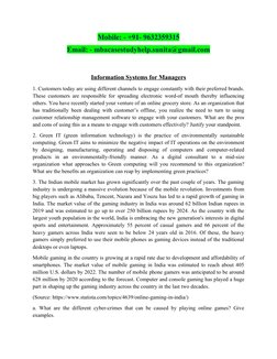 Mobile: - +91- 9632359315
Email: - mbacasestudyhelp.sunita@gmail.com
Information Systems for Managers
1. Customers today are