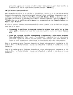 profundos lugares de nuestro corazón herido y desilusionado, para traer sanidad a
nuestras vidas. Por las llagas de Jesús fui