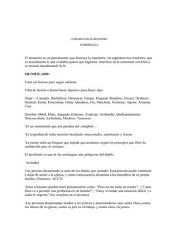 CUIDADO CON EL DESANIMO
NUMEROS 21.4 
El desanimo es un pensamiento que destruye la esperanza, sin esperanza nos rendimos, qu