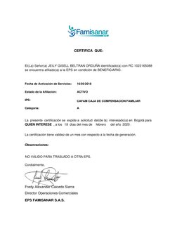 CERTIFICA  QUE:
El(La) Señor(a) JEILY GISELL BELTRAN ORDUÑA identificado(a) con RC 1023165088
se encuentra afiliado(a) a la E