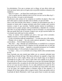 los principiantes. Creo que es porque casi se ahoga, así que ahora siente que
tiene que poner tantos ojos en el agua como sea