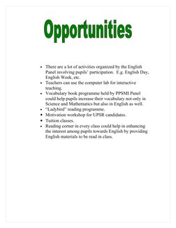 • There are a lot of activities organized by the English 
Panel involving pupils’ participation.  E.g. English Day, 
English
