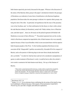 7
Indo-Iranian superiority previously discussed in this paper.  Whereas in the discussion of 
the nature of the Bactrian ethn