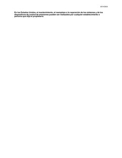 En los Estados Unidos, el mantenimiento, el reemplazo o la reparación de los sistemas y de los
dispositivos de control de emi