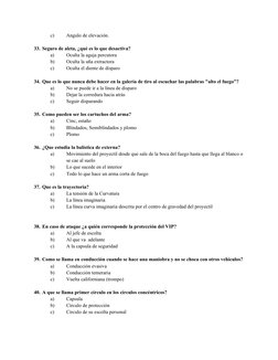 c)
Angulo de elevación.
33. Seguro de aleta, ¿qué es lo que desactiva?
a)
Oculta la aguja percutora
b)
Oculta la uña extracto