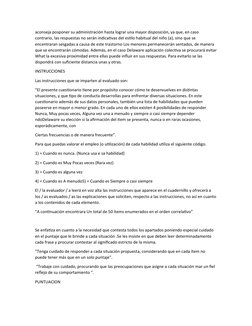 aconseja posponer su administración hasta lograr una mayor disposición, ya que, en caso 
contrario, las respuestas no serán i