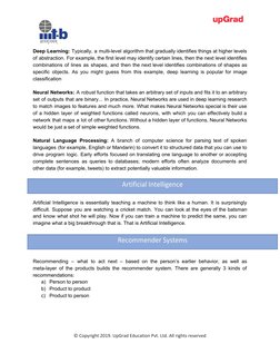 Deep Learning: ​Typically, a multi-level algorithm that gradually identifies things at higher levels