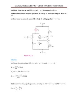 EJERCICIOS RESUELTOS—CIRCUITOS ELCTRONICOS III
(a) Diseñe el circuito tal que IC3 = 0.4 mA y vo = 0 cuando v1 = v2 = 0. 
(b)
