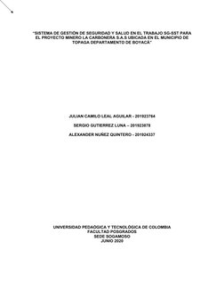 “SISTEMA DE GESTIÓN DE SEGURIDAD Y SALUD EN EL TRABAJO SG-SST PARA
EL PROYECTO MINERO LA CARBONERA S.A.S UBICADA EN EL MUNICI