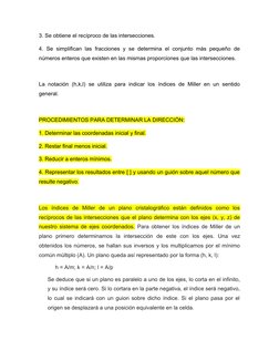 3. Se obtiene el recíproco de las intersecciones.
4. Se simplifican las fracciones y se determina el conjunto más pequeño de
