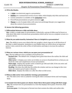 BEDI INTERNATIONAL SCHOOL, BAREILLY 
 CLASS: VII  
 
 
 
 
 
 
 
SUBJECT: COMPUTER 
Chapter-3( Presentation-Visual Effects )