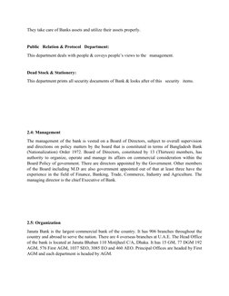 They take care of Banks assets and utilize their assets properly.
Public   Relation & Protocol   Department:
This department