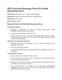 SOP Food and Beverage Policy for Outlet 
Operating Hours
SOP Number: F&B SOP - 57 - Outlet Operating Hours
Department: Food a