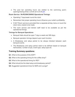 
The  pool  bar  operating  hours  are  related  to  the  swimming  pool’s
opening/closing times i.e.9.00 am to 6.00 pm.
Roo