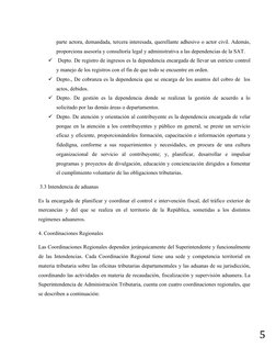 5
parte actora, demandada, tercera interesada, querellante adhesivo o actor civil. Además,
proporciona asesoría y consultoría