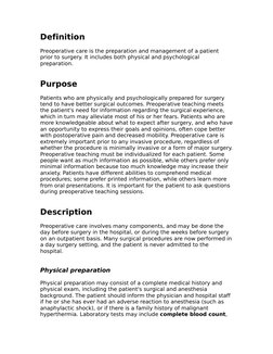 Definition
Preoperative care is the preparation and management of a patient 
prior to surgery. It includes both physical and