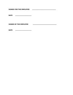 SIGNED FOR THE EMPLOYER      ………………………………………………
DATE      ……………………………….
SIGNED BY THE EMPLOYEE          ………………………………………………