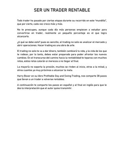 SER UN TRADER RENTABLE 
 
Todo trader ha pasado por ciertas etapas durante su recorrido en este “mundillo”, 
que por cierto,