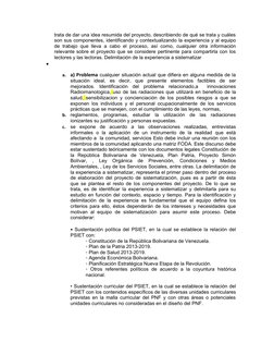 trata de dar una idea resumida del proyecto, describiendo de qué se trata y cuáles
son sus componentes, identificando y conte