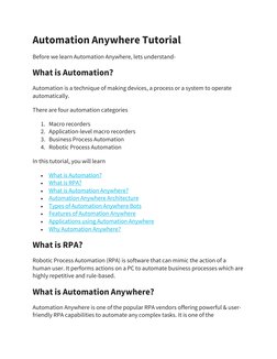 Automation Anywhere Tutorial 
Before we learn Automation Anywhere, lets understand- 
What is Automation? 
Automation is a tec
