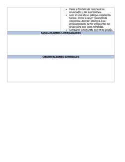 • Pasar a formato de historieta los 
enunciados y las expresiones. 
• Leer en voz alta el diálogo respetando 
turnos. Enviar