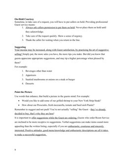 On-Hold Courtesy 
Sometime, to take care of a request, you will have to put callers on hold. Providing professional 
Guest se