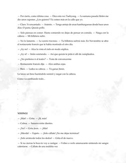 — Por cierto, como última cosa. — Dice esta vez Taehyung. — La semana pasada Helen me 
dio unos cupones. ¿Los quieres? Tú