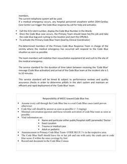members.
The current telephone system will be used.
If a medical emergency occurs, any hospital personnel anywhere within DDH