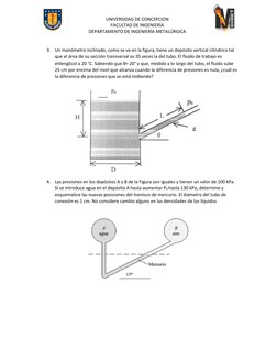 UNIVERSIDAD DE CONCEPCION 
FACULTAD DE INGENIERÍA 
DEPARTAMENTO DE INGENIERÍA METALÚRGICA 
 
 
3. Un manómetro inclinado, com