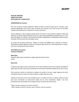 GUÍA DEL MAESTRO 
ENERO 26 DE 2020 
ESTOY BIEN TAL Y COMO ESTOY  
 
GENEROSIDAD (5 minutos) 
 
Dios ama escuchar nuestras a