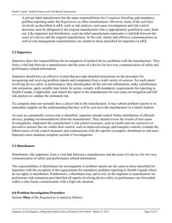 Health Canada / Health Products and Food Branch Inspectorate
 
 
Guidance on Investigation of Reported Medical Device Problem