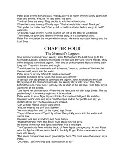 Peter goes over to her and asís, 'Wendy, are yo all right?' Wendy slowly opens her 
eyes and smiles. 'Yes, bit I'm very tired